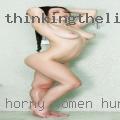 Horny women hunting